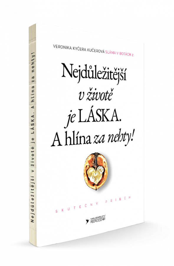 Nejdůležitější v životě je láska. A hlína za nehty!