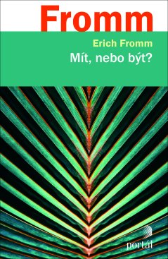 Mít, nebo být?
