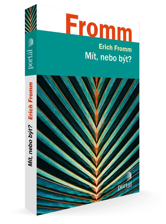 Mít, nebo být?