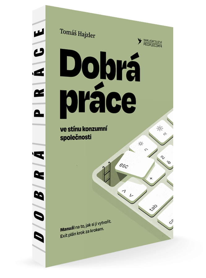 Dobrá práce ve stínu konzumní společnosti